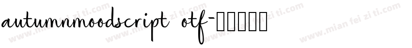 autumnmoodscript otf字体转换